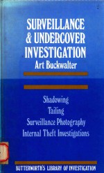 DURVEILLANCE AND UNDERCOVER INVESTIGATION ART BUCKWALYER