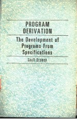 PROGRAM DERIVATION  THE DEVELOPMENT OF PROGRAMS FORM SPECIFICATIONS