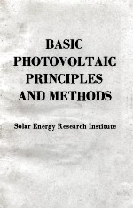 BASIC PHOTOVOLTAIC PRINCIPLES AND METHODS SOLAR ENERGY RESEARCH INSTITUTE