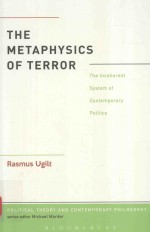 THE METAPHYSICS OF TERROR THE INCOHERENT SYSTEM OF CONTEMPORARY POLITICS