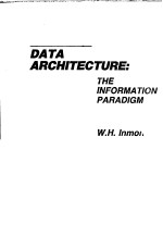 DATA ARCHITECTURE:THE INFORMATION PARADIGM