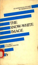 THE SNOW-WHITE IMAGE THE HIDDEN REALITY OF CRIME IN SWITZERLAND VOLUME 9