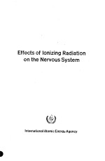 EFFECTS OF IONIZING RADIATION ON THE NERVOUS SYSTEM