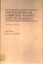 ENCYCLOPEDIA OF COMPUTER SCIENCE AND TECHNOLOGY VOLUME 1