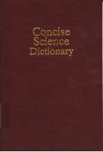 CONCISE SCIENCE DICTIONARY  SECOND EDITION