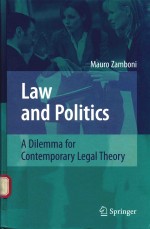 LAW AND POLITICS A DILEMMA FOR CONTEMPORARY LEGAL THEORY