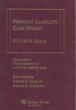 PRODUCT LIABILITY CASE DIGEST 2013-2014 EDITION