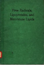 FREE RADICALS，LIPOPROTEINS，AND MEMBRANE LIPIDS