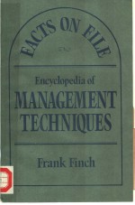 THE FACTS ON FILE ENCYCLOPEDIA OF MANAGEMENT TECHNIQUES