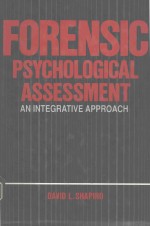 FORENSIC PSYCHOLOGOCAL ASSESSMENT AN INTEGRATIVE APPROACH