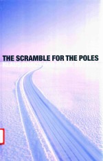 The Scramble For The Poles   The Geopolitics Of The Arctic And Antarctic