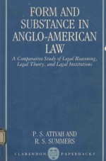 FROM AND SUBSTANCE IN ANGLO-AMERICAN LAW ACOMPARATIVE STUDY OF LEGAL REASONING