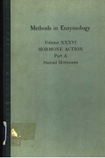 METHODS IN ENZYMOLOGY  VOLUME XXXVI  HORMONE ACTION  PART A  STEROID HORMONES