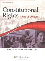 CONSTITUTIONAL RIGHTS CASES IN CONTEXT