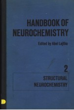 HANDBOOK OF NEUROCHEMISTRY  VOLUME 2 STRUCTURAL NEUROCHEMISTRY