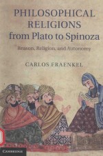 PHILOSOHICAL RELIGIONS FROM PLATO TO SPINOZA REASON