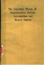 THE ALGEBRAIC THEORY OF SUPERSELECTION SECTORS.INTRODUCTION AND RECENT RESULTS