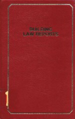 BUILDING LAW REPORTS VOLUME 19