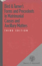 BIRD AND TURNER'S FORMS AND PRECEDENTS IN MATRIMONIAL CAUSE AND ANCILLARY MATTERS