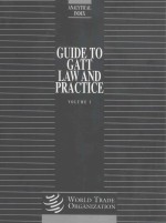 GUIDE TO GATT LAW AND PRACTICE VOLUME 1