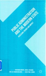 Public Administration And The Modern State Assessing Trends And Impact