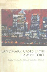 LANDMARK CASES IN THE LAW OF TORT