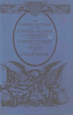 CONSTITUTION OF THE UNITED STATES  CONSTITUTION OF THE STATE OF CALIFORNIA  AS LAST AMENDED NOVEMBER