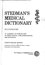 STEDMAN'S MEDICAL DICTIONARY  TWENTY-SECOND EDITION