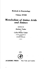 METHODS IN ENZYMOLOGY  VOLUME XVIIB  METABOLISM OF AMINO ACIDS AND AMINES