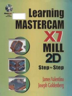 Learning Mastercam X7 Mill 2D Step by Step