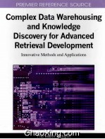 Complex Data Warehousing and Knowledge Discovery for Advanced Retrieval Development:Innovative Metho