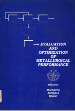 EVALUATION AND OPTIMIZATION OF METALLURGICAL PERFORMANCE