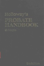 HOLLOWAY'S PROBATE HANDBOOK