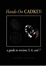 HANDS-ON CADKEY: A GUIDE TO VERSION 5