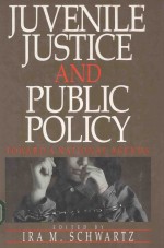 JUVENILE JUSTICE AND PUBLIC POLICY TOWARD A NATIONAL AGENDA