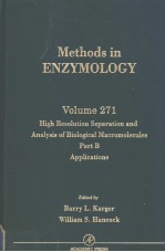 METHODS IN ENZYMOLOGY  VOLUME 271  HIGH RESOLUTION SEPARATION AND ANALYSIS OF BIOLOGICAL MACROMOLECU