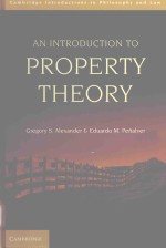 AN INTRODUCTION TO PROPERTY THEORY