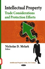 INTELLECTUAL PROPERTY TRADE CONSIDERATIONS AND PROTECTION EFFORTS