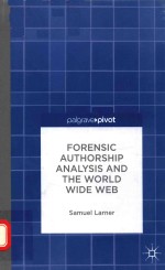 FORENSIC AUTHORSHIP ANALYSIS AND THE WORLD WIDE WEB