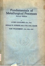 FUNDAMENTALS OF METALLURGICAL PROCESSES  SECOND EDITION