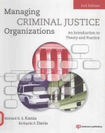 MANAGING CRIMINAL JUSTICE ORGANIZATIONS ANINTRODUCTION TO THEORY AND PRACTICE 2ND EDITION