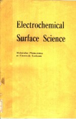 ELECTROCHEMICAL SURFACE SCIENCE MOLECULAR PHENOMENA AT ELECTRODE SURFACES