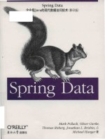 Spring Data: Modern Data Acess for Enterprise Java = Spring Data: 企业级Java的现代数据访问技术 (影印版)