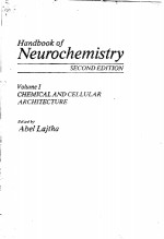 HANDBOOK OF NEUROCHEMISTRY  SECOND EDITION  VOLUME 1 CHEMICAL AND CELLULAR ARCHITECTURE