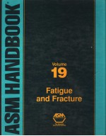 ASM HANDBOOK VOLUME 19 FATIGUE AND FRACTURE