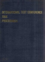 PROCEEDINGS INTERNATIONAL TEST CONFERENCE 1984 PROCEEDINGS