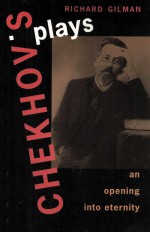 CHEKHOV'S PLAYS An Opening into Eternity