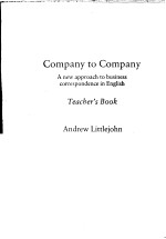 COMPANY TO COMPANY A NEW APPROACH TO BUSINEWW CORRESPONDENCE IN ENGLISH TEACHER'S BOOK