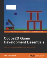 Cocos2D game development essentials: bring your mobile game ideas to life with Cocos2D