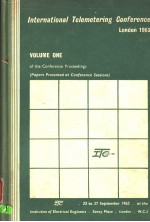 INTERNATIONAL TELEMETERING CONFERENCE LINDON 1963  VOLUME 1